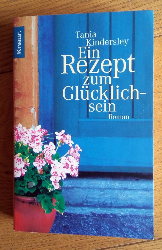 Ein Rezept Zum Glucklichsein Von Tania Kindersley Tauschen Tauschborse Und Verschenkborse Kostenlos Und Gebuhrenfrei