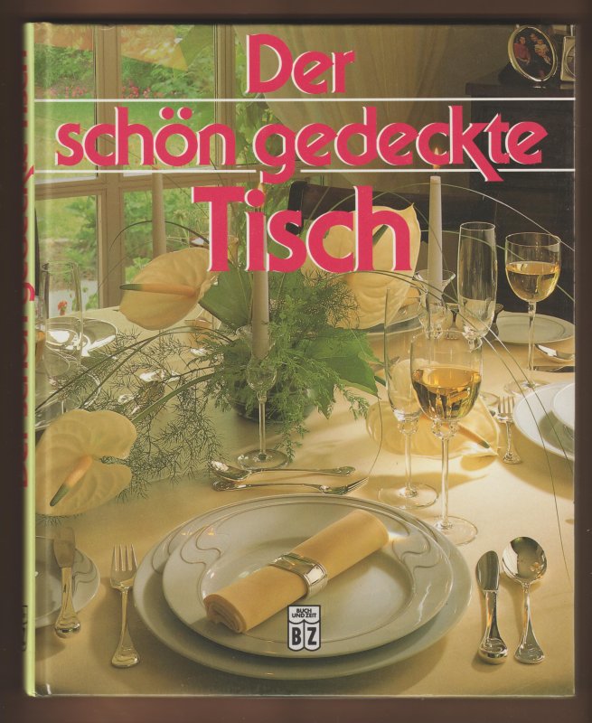 Der Schön gedeckte Tisch von Elke Blome tauschen: Tauschbörse und ... Der Schön gedeckte Tisch von Elke Blome tauschen: Tauschbörse und ...