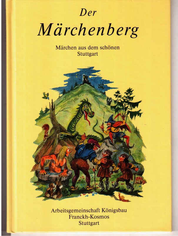 Der Märchenberg - Märchen aus dem schönen Stuttgart von E.G. Stockinger